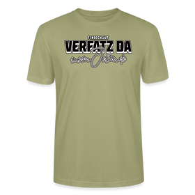 VERFATZT DA VOM JELÄNDE- Unisex T-Shirt BIO - Nebelgrün