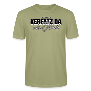 VERFATZT DA VOM JELÄNDE- Unisex T-Shirt BIO - Nebelgrün