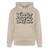 Berliner Spruch-NÜSCHT DARF ICK-Unisex Bio-Hoodie - Beige