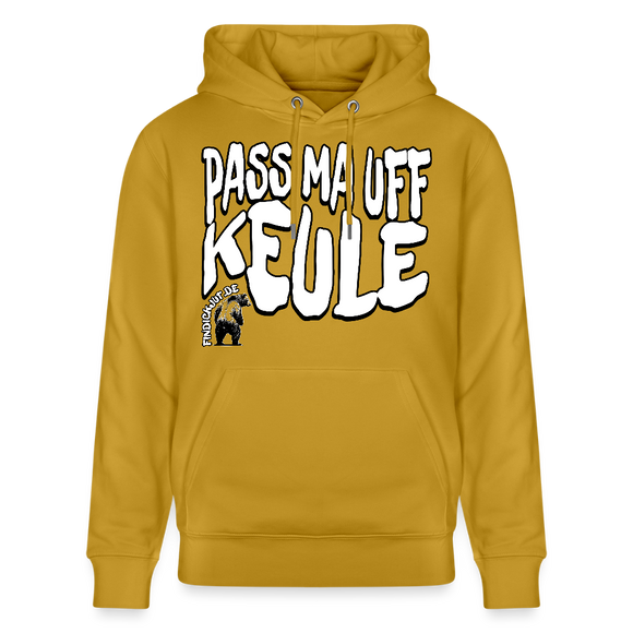 PASS MA UFF KEULE-Unisex Bio-Hoodie II - Ocker