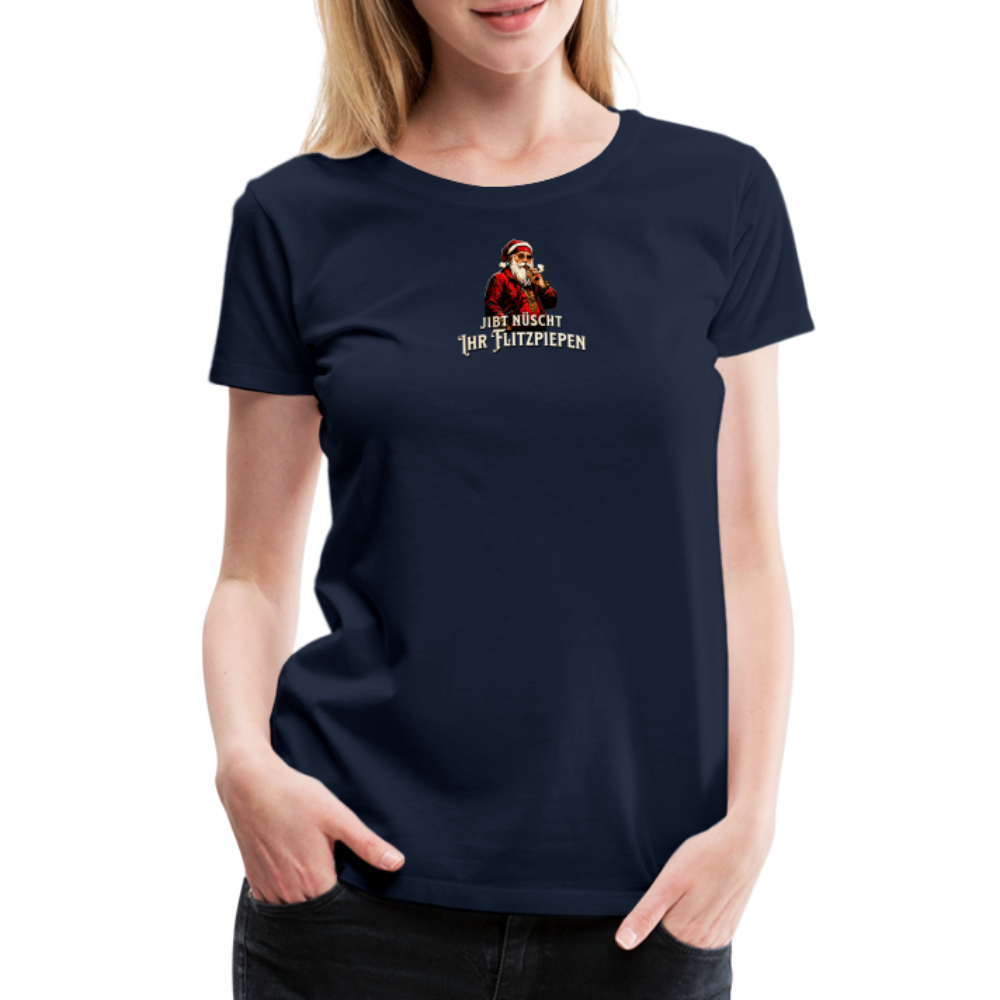 JIBT NÜSCHT IHR FLITZPIEPEN - Frauen Premium T-Shirt - Navy