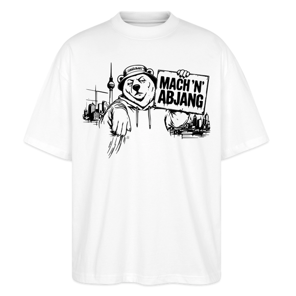 Dit ehrliche Berlin Shirt-MACH 'N ABJANG-Oversized Unisex Bio T-Shirt - Weiß