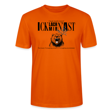 ICK LACH MIR N AST-Unisex T-Shirt BIO - Tieforange