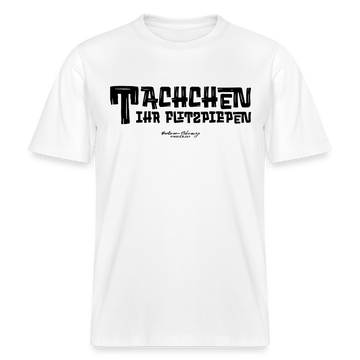 Berliner Begrüssung-TACHCHEN IHR FLITZPIEPEN- RELAXED FIT Unisex Organic T-Shirt - Weiß