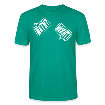 WATN?NÜSCHT!- Unisex BIO T-Shirt - Blaugrün