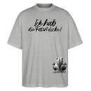 ICK HAB DIE FAXEN DICKE!Oversized Unisex Bio T-Shirt - Grau meliert
