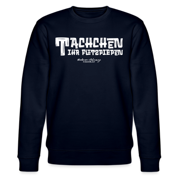 Berliner Begrüssung-TACHCHEN IHR FLITZPIEPEN-Unisex Bio-Sweatshirt - Navy