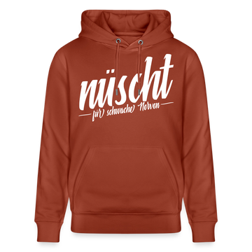 NÜSCHT FÜR SCHWACHE NERVEN-Unisex Bio-Hoodie mit Berliner Schnauze - Terrakotta