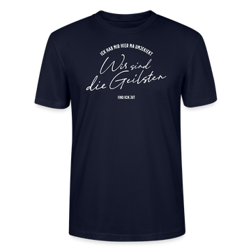 WIR SIND DIE GEILSTEN-Berlin26-Unisex T-Shirt bio - Navy