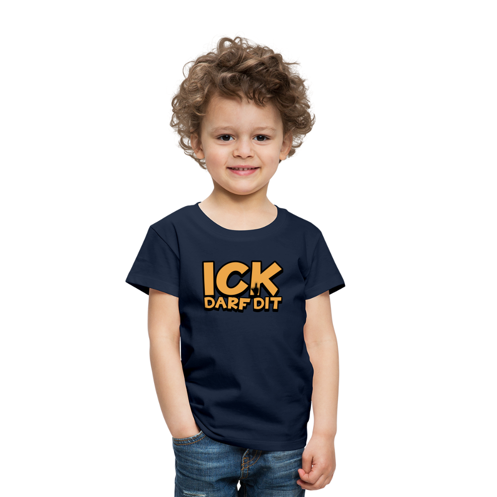 ICK DARF DIT - Kinder Premium T-Shirt - Navy