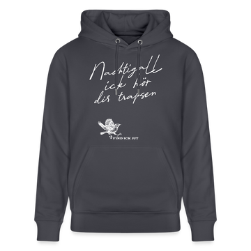 NACHTIGALL ICK HÖR DIR TRAPSEN-Unisex Bio-Hoodie - Indigoblau