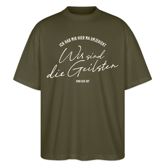 WIR SIND DIE GEILSTEN-Berlin26-Oversized Unisex Bio T-Shirtr - Khaki