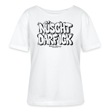NÜSCHT DARF ICK-Rundhals Frauen Bio-T-Shirt mit bockiger Berliner Schnauze - Weiß
