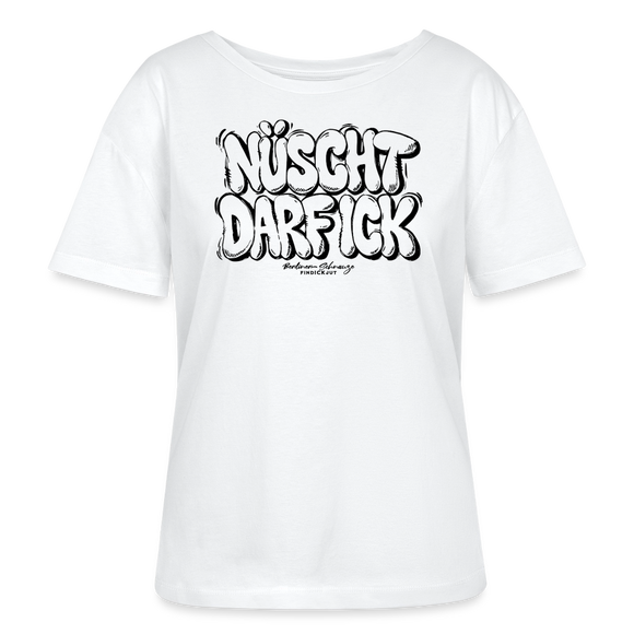NÜSCHT DARF ICK-Rundhals Frauen Bio-T-Shirt mit bockiger Berliner Schnauze - Weiß