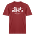 Dit ist Berliner Gelassenheit-ET IS WIE'T IS- RELAXED FIT Unisex Organic T-Shirt - Erdrot