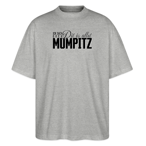 MUMPITZ-Oversized Unisex Bio T-Shirt - Grau meliert