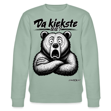 Da kiekste, wa?-Unisex Bio-Sweatshirt - Helles Graugrün