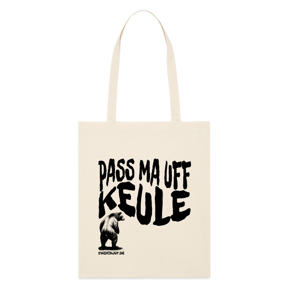 PASS MA UFF KEULE - Bio-Stoffbeutel - Naturweiß