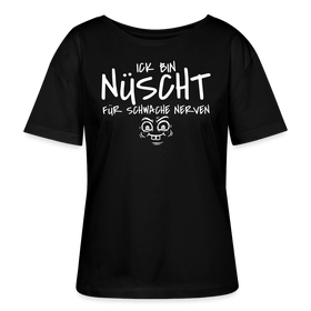 Berliner Spruch-ICK BIN NÜSCHT FÜR SCHWACHE NERVEN-Rundhals Frauen Bio-T-Shirt - Schwarz