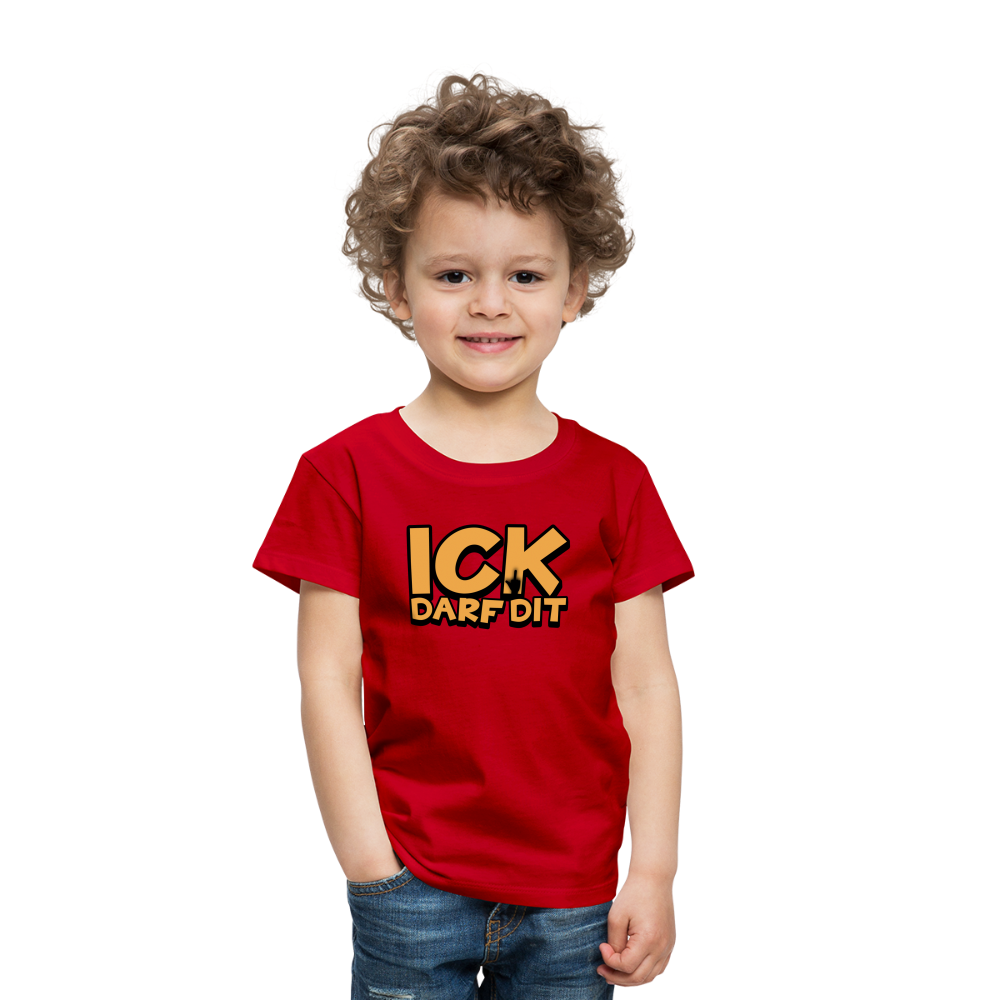 ICK DARF DIT - Kinder Premium T-Shirt - Rot