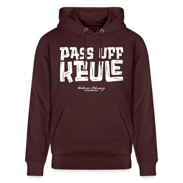 PASS UFF KEULE-Unisex Bio-Hoodie mit echt Berliner Schnauze - Maroon