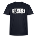 ICK GLOOB MIR LAUST DER AFFE-Männer Premium BIO T-Shirt - Navy