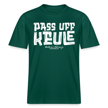 PASS UFF KEULE- RELAXED FIT Unisex Organic T-Shirt mit Berliner Schnauze - Forest