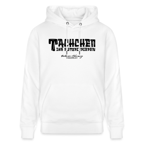 Berliner Begrüssung-TACHCHEN IHR FLITZPIEPEN-Unisex Bio-Hoodie - Weiß