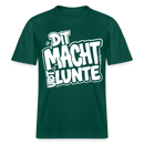 Berlin Shirt mit Berliner Spruch-DIT MACHT URST LUNTE-RELAXED FIT Unisex Bio T-Shirt - Forest