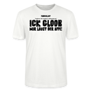 Weisses, leichtes und gerade geschnittenes Bio Shirt mit Berliner Spruch-ICK GLOOB MIR LAUST DER AFFE