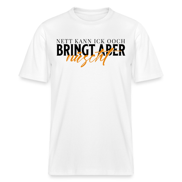 NETT KANN ICK OOCH - Relaxed Fit Unisex Bio-T-Shirt - Weiß