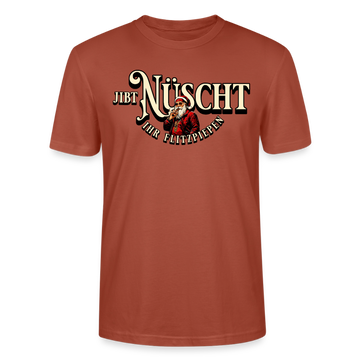 JIBT NÜSCHT IHR FLITZPIEPEN - Unisex Bio T-Shirt - Terrakotta
