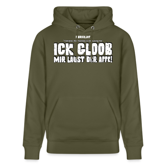 ICK GLOOB MIR LAUST DER AFFE-Unisex Bio-Hoodie - Khaki Grün