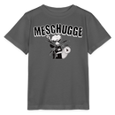 MESCHUGGE - Kinder BIO T-Shirt - Anthrazit