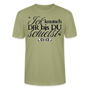 ICK KNUTSCH DIR - Unisex T-Shirt - Nebelgrün
