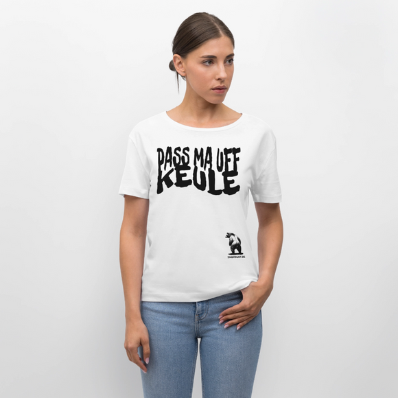 PASS MA UFF KEULE-Rundhals Frauen Bio-T-Shirt - Weiß
