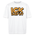 ICK DARF DIT - unisex Oversize Bio-T-Shirt - Weiß