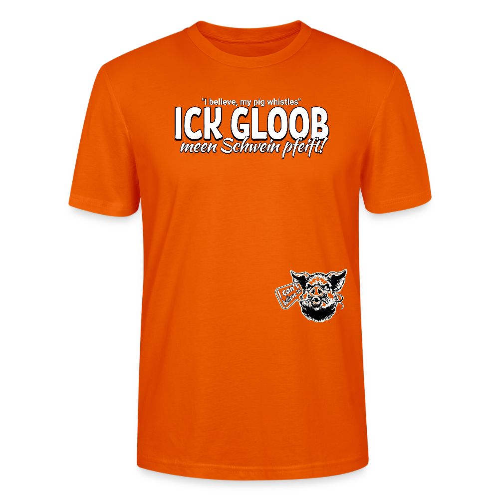 ICK GLOOB MEEN SCHWEIN PFEIFT!-Unisex T-Shirt Bio II - Tieforange