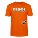 ICK GLOOB MEEN SCHWEIN PFEIFT!-Unisex T-Shirt Bio II - Tieforange