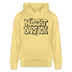 Berliner Spruch-NÜSCHT DARF ICK-Unisex Bio-Hoodie - Gelb Viva 