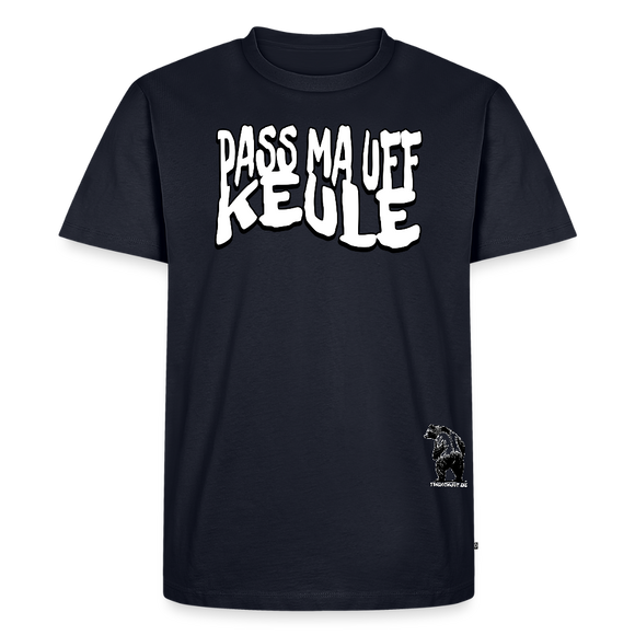 PASS MA UFF KEULE-Männer Premium BIO T-Shirt - Navy