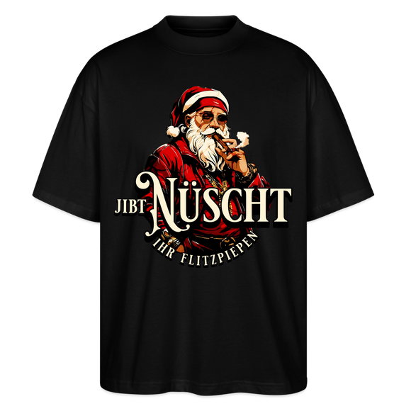 JIBT NÜSCHT IHR FLITZPIEPEN - Unisex Oversize Bio-T-Shirt - Schwarz