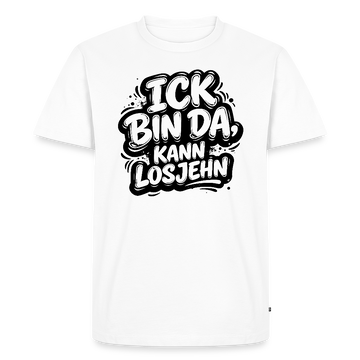 weisses Berlin Shirt mit schwarz umrandetem Print im Comic-Stil/Graffittischrift „ICK BIN DA, KANN LOSJEHN“, 100% Bio-Baumwolle 200g/m², XS-5XL