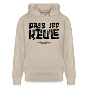 Berliner Spruch-PASS UFF KEULE-Unisex Bio-Hoodie mit Berliner Schnauze - Beige