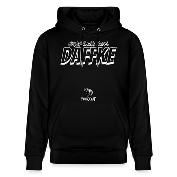 Berliner Spruch-Einfach AUS DAFFKE-Unisex Bio-Hoodie - Schwarz