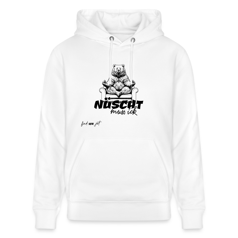 NÜSCHT MUSS ICK-Unisex Bio-Hoodie - Weiß