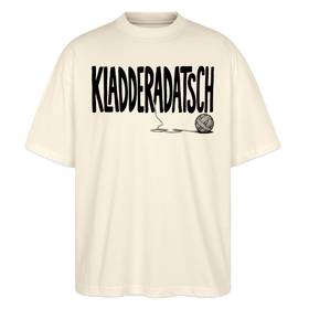 Chaos Shirt-KLADDERADATSCH-Oversized Unisex Bio T-Shirt - Natur