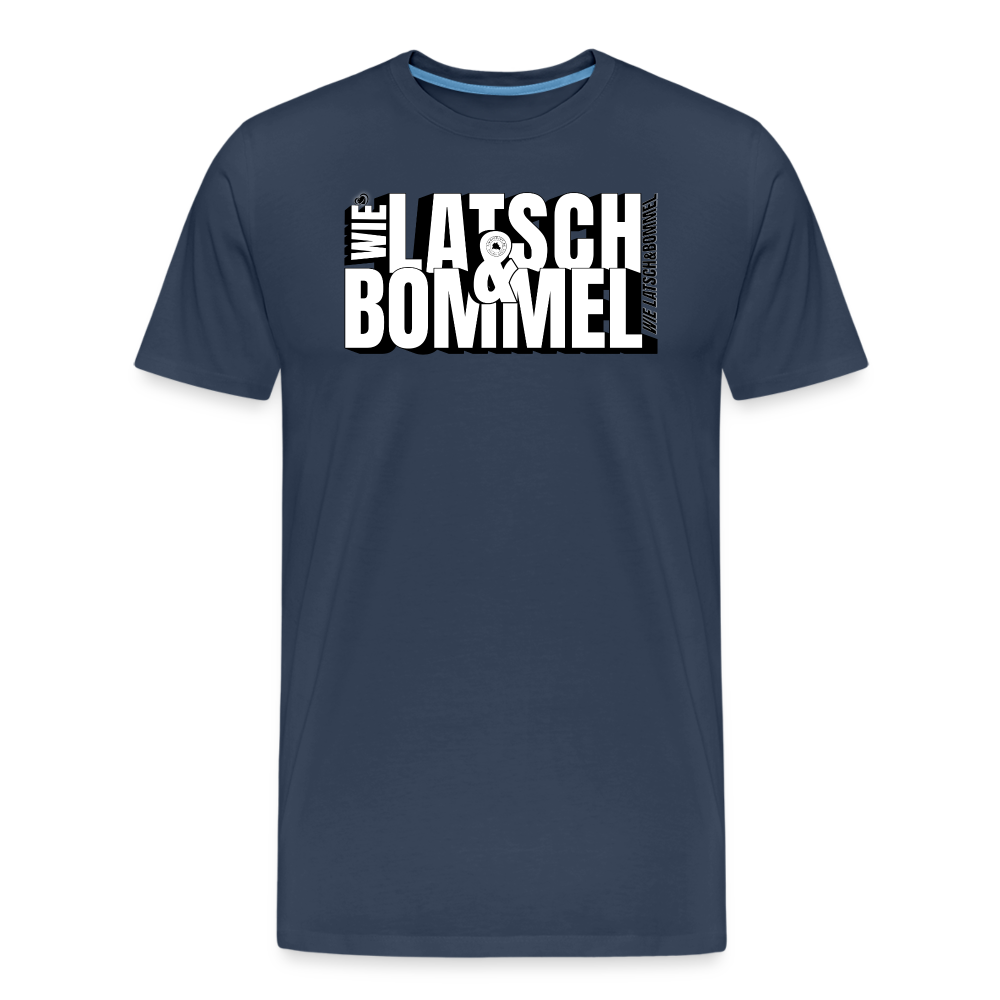 WIE LATSCH UND BOMMEL - Männer Premium Bio T-Shirt - Navy