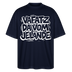 Berliner Spruch-VAFATZ DA VOM JELÄNDE-Oversized Unisex Bio Shirt - Navy