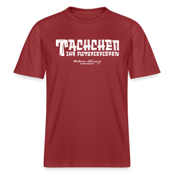 Berliner Begrüssung-TACHCHEN IHR FLITZPIEPEN- RELAXED FIT Unisex Organic T-Shirt - Erdrot